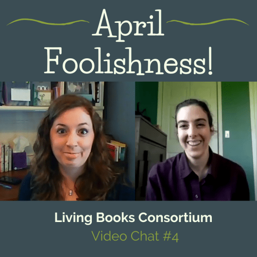 living books april fools homeschool literature