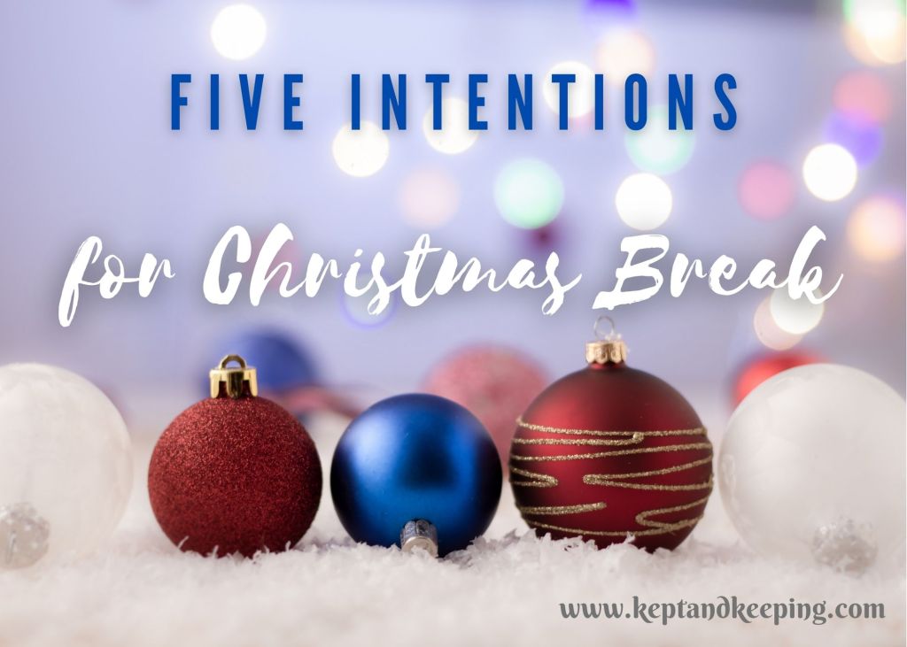 christmas break bucket list five intentions