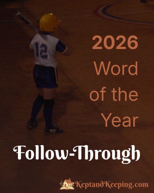 follow through softball 2026 word of the year goals bible verses